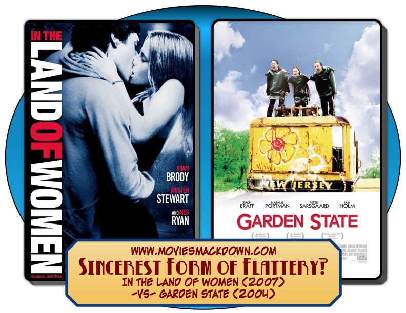In the Land of Women -vs- Garden State In the Land of Women -vs- Garden State