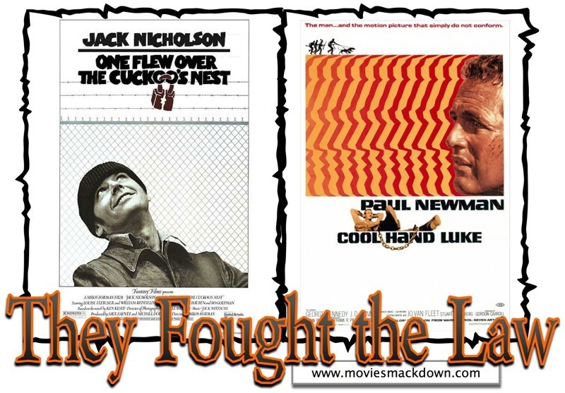 One Flew Over the Cuckoo's Nest -vs- Cool Hand Luke