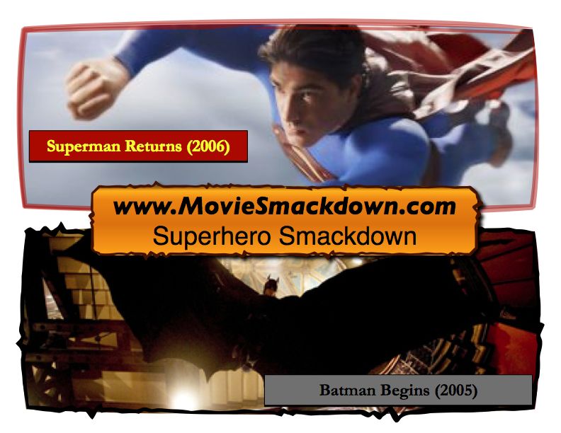 Superman Returns -vs- Batman Begins