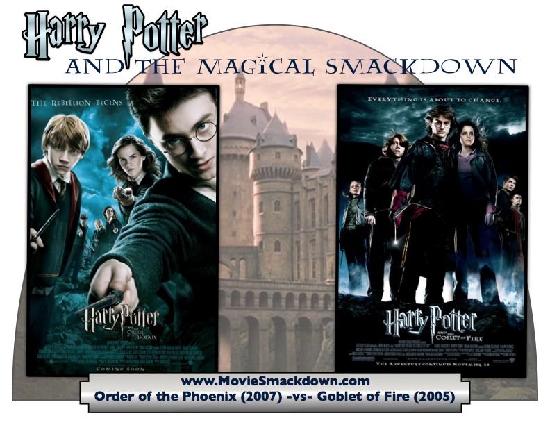 Harry Potter and the Order of the Phoenix -vs- Harry Potter and the Goblet of Fire