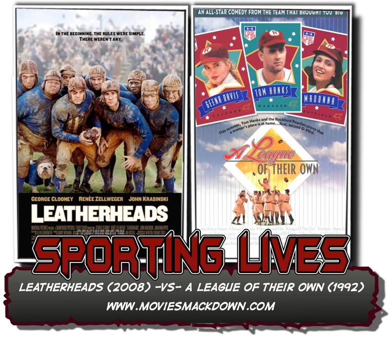 Leatherheads -vs- A League of Their Own