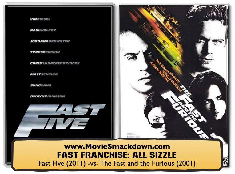 Fast Five -vs- The Fast and the Furious