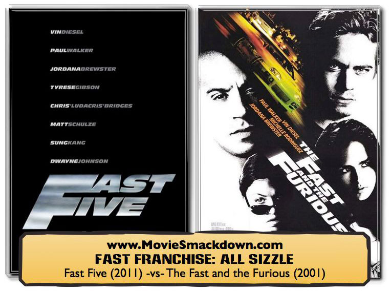 Fast Five -vs- The Fast and the Furious Fast Five -vs- The Fast and the Furious