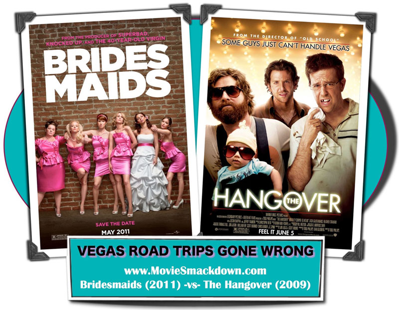 Bridesmaids -vs- The Hangover
