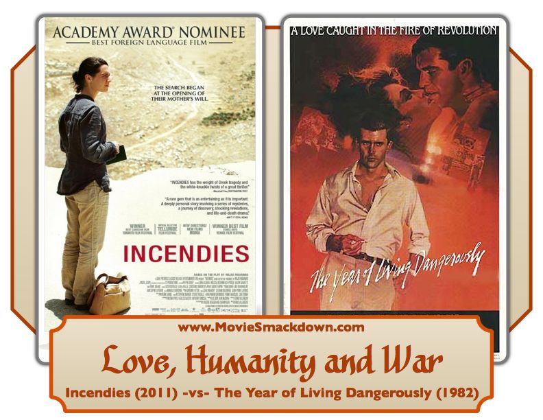 Incendies -vs- The Year of Living Dangerously