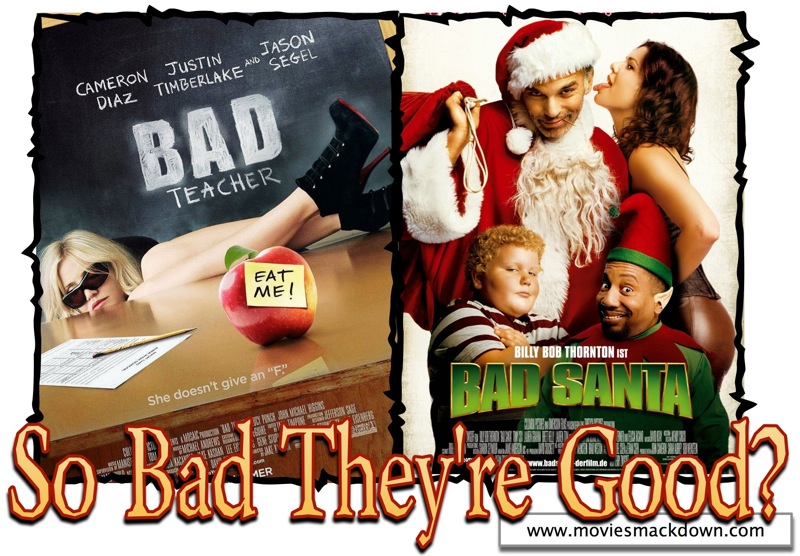 Bad Teacher -vs- Bad Santa