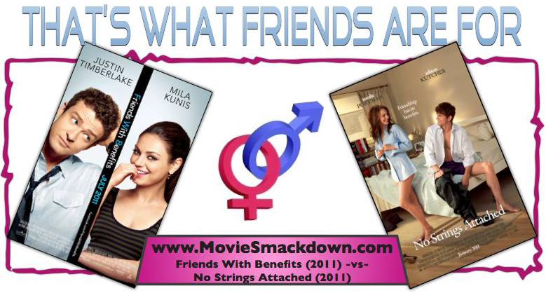 Friends With Benefits -vs- No Strings Attached