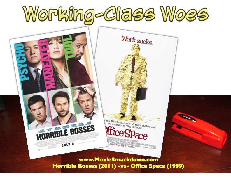Horrible Bosses -vs- Office Space