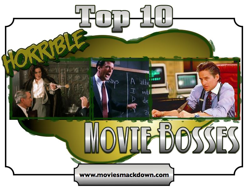 Top 10 Horrible Movie Bosses