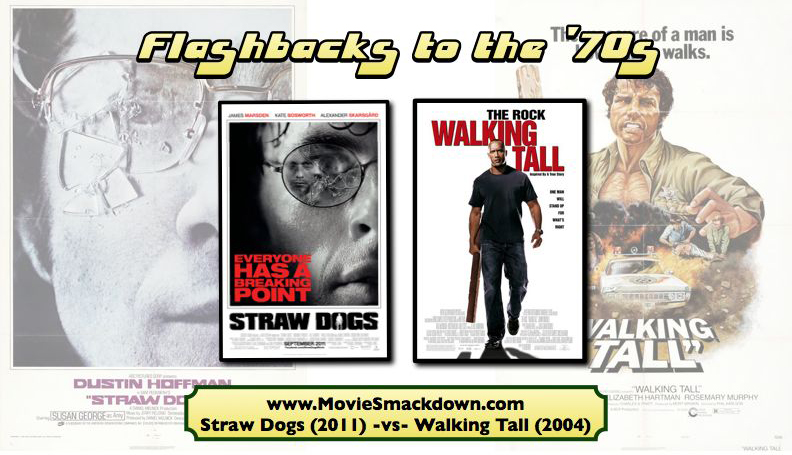 Straw Dogs -vs- Walking Tall