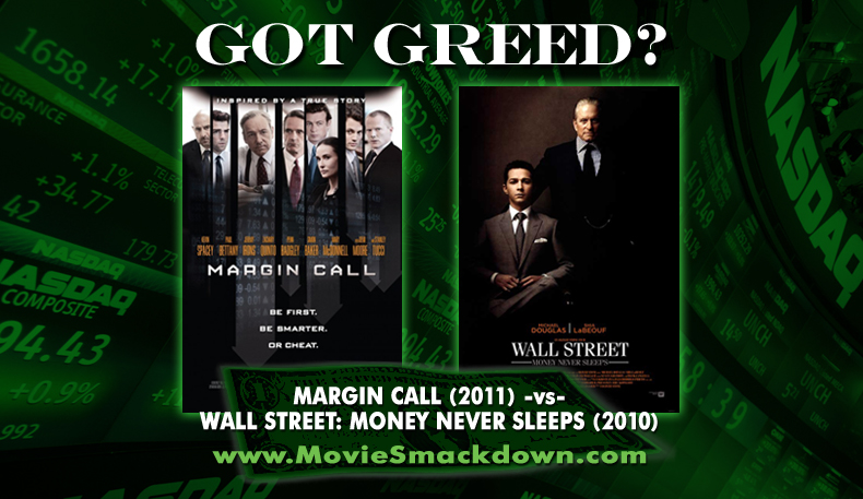 Margin Call -vs- Wall Street: Money Never Sleeps