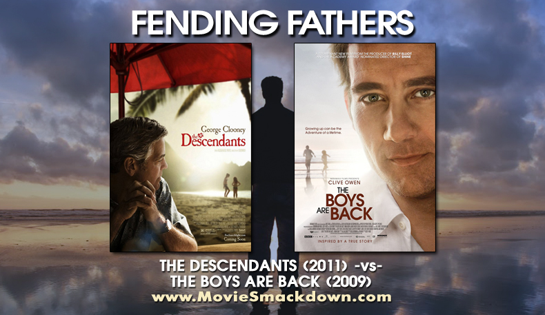 Descendants (2011) -vs- Boys Are Back (2009)