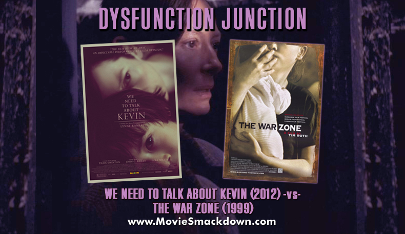 We Need to Talk About Kevin (2011) -vs- The War Zone (1999)