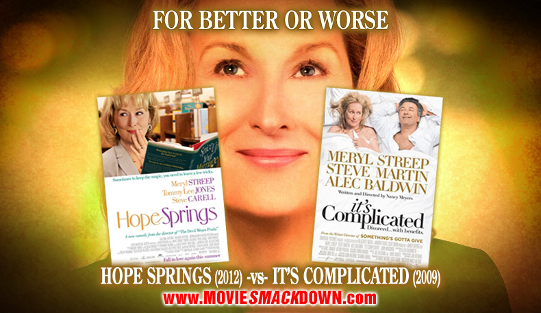 Hope Springs (2012) -vs- It's Complicated (2009)