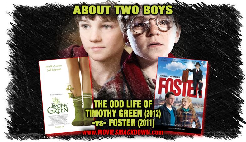 Odd Life of Timothy Green (2012) -vs- Foster (2011)