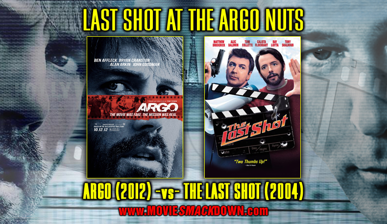 Argo (2012) -vs- The Last Shot (2004)