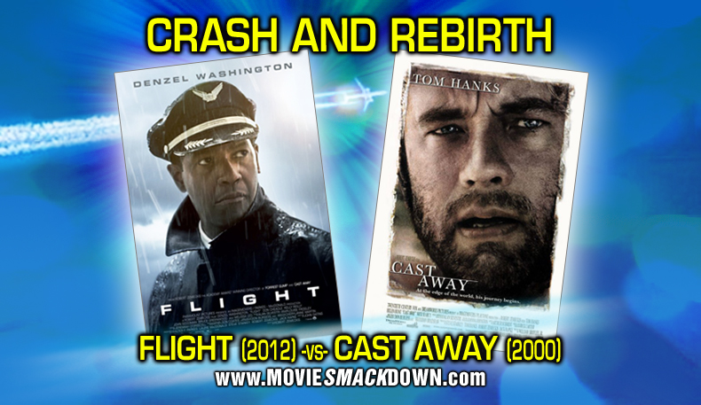 Flight (2012) vs Castaway (2000) Denzel Washington - Tom Hanks