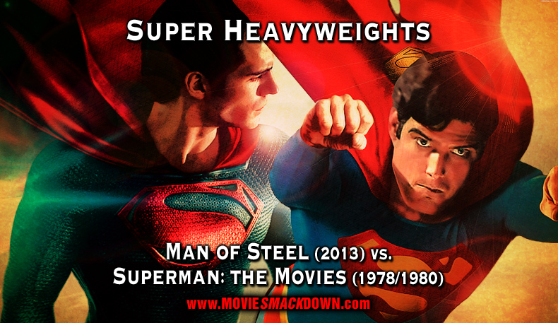 Man of Steel (2013) vs. Superman: The Movies (1978/1980) - Movie SmackdownÂ®
